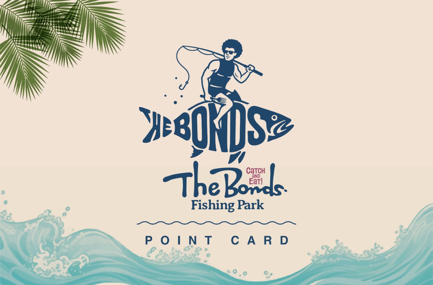 THE BONDS FISHING PARK ポイントカード（表）